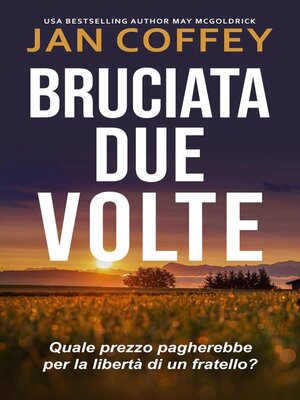 cover image of Bruciata Due Volte